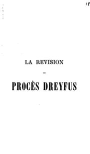 Cover of: La révision du procès Dreyfus: faits et documents juridiques
