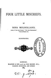 Cover of: Four little mischiefs by Rosa Gilbert