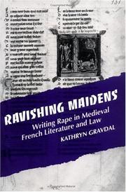 Cover of: Ravishing maidens: writing rape in medieval French literature and law