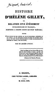 Cover of: Histoire d'Hélène Gillet, ou, Relation d'un événement extraordinaire et tragique, survenu à ...