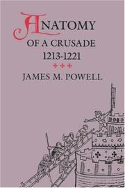 Anatomy of a Crusade, 1213-1221 (Middle Ages Series) by James, M. Powell