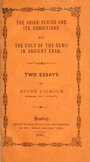 Cover of: Arian period and its conditions and The cult of the Genii in ancient Eran.: Two essays