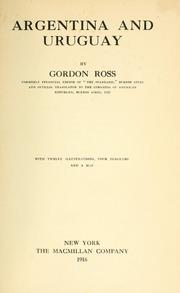 Cover of: Argentina and Uruguay by Gordon Ross