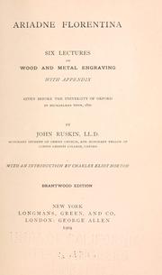 Cover of: Ariadne florentina.: Six lectures on wood and metal engraving.