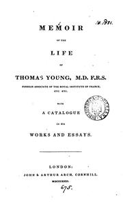 Cover of: Memoir of the life of Thomas Young, M.D., F.R.S. With a catalogue of his works and essays by Hudson Gurney