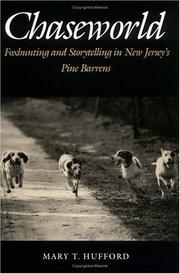 Cover of: Chaseworld: foxhunting and storytelling in New Jersey's Pine Barrens