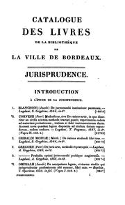 Cover of: Catalogue des livres composant la Bibliothèque de la ville de Bordeaux by Bibliothèque municipale (Bordeaux), Pierre Bernadau, I. Delas