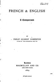 Cover of: French and English: A Comparison by Hamerton, Philip Gilbert, Hamerton, Philip Gilbert