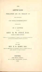 Cover of: The Articles treated on in Tract 90 reconsidered and their interpretation vindicated in a letter to the Rev. R.W. Jelf ...