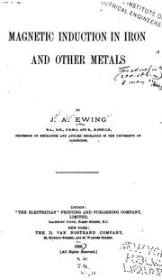 Cover of: Magnetic Induction in Iron and Other Metals by James Aaalfred Ewing