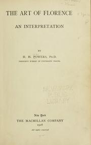 Cover of: The art of Florence, an interpretation by H. H. Powers