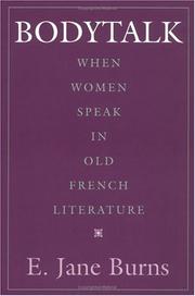 Cover of: Bodytalk: when women speak in Old French literature