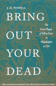 Cover of: Bring out your dead: the great plague of yellow fever in Philadelphia in 1793