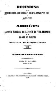 Cover of: Decisions of the Supreme Court, Vice-Admiralty Court and Bankruptcy Court of Mauritius =: Arrèts ... by Mauritius Supreme Court, Vice-Admiralty Court, United States. Supreme Court., Mauritius