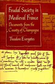 Cover of: Feudal society in medieval France: documents from the County of Champagne