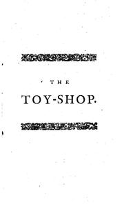 Cover of: The Toy-shop: A Dramatick Satire by Robert Dodsley, Thomas Randolph, Robert Dodsley, Thomas Randolph