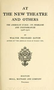 Cover of: At the New theatre and others. by Eaton, Walter Prichard