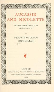 Cover of: Aucassin and Nicolette. by Translated from the Old French by Francis William Bourdillon. 