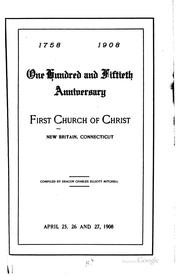 Cover of: One Hundred and Fiftieth Anniversary, First Church of Christ, New Britain ...