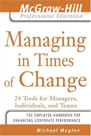 Cover of: Managing in times of change: 24 lessons for leading individuals and teams through change