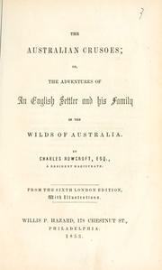 Cover of: Australian Crusoes; or, The adventures of an English settler and his family in the wilds of Australia.