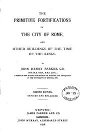 Cover of: The Primitive Fortifications of the City of Rome: And Other Buildings of the ...