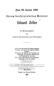 Cover of: Zum 22. Januar 1894 ihrem hochverehrten Meister Eduard Zeller: Die Mitherausgeber des Archivs ... by Benno Erdmann , Ludwig Stein , Hermann Diels, Wilhelm Dilthey