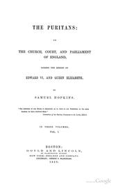 Cover of: The Puritans: Or, The Church, Court, and Parliament of England, During the Reigns of Edward VI ...