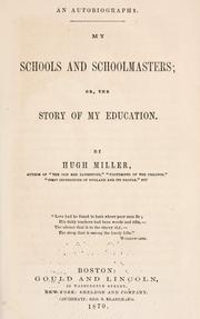 Cover of: An autobiography: My schools and schoolmasters; or, The story of my education.