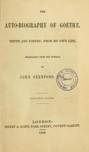 Cover of: The autobiography of Goethe by Johann Wolfgang von Goethe, Johann Wolfgang von Goethe