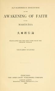 Cover of: Açvaghosha's Discourse on the awakening of faith in the Mahâyâna by Asvaghosa, Numata Center for Buddhist Translation and Research, Numata Center for Buddhist Translation A, Teitaro Suzuki, Asvaghosa
