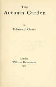 Cover of: The autumn garden. by Edmund Gosse