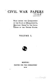 Cover of: Civil War Papers Read Before the Commandery of the State of Massachusetts ...