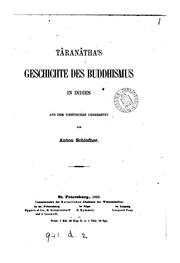 Cover of: Târanâtha's Geschichte des Buddhismus in Indien aus dem Tibetischen uebers. von A. Schiefner by Táranāthā