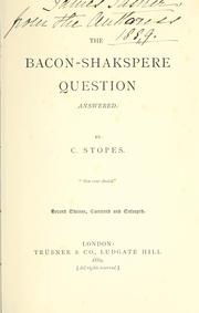 Cover of: The Bacon-Shakspere question answered. by C. C. Stopes