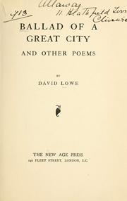 Cover of: Ballad of a great city | Lowe, David