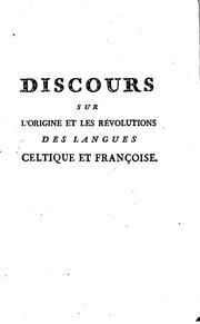 Cover of: Discours sur l'origine et les révolutions des langues celtique et françoise by Charles Pinot- Duclos