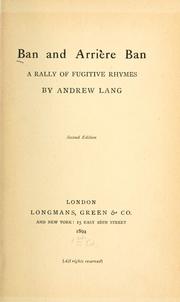 Cover of: Ban and arrière ban: a rally of fugitive rhymes