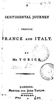 A sentimental journey through France and Italy, by mr. Yorick. [Followed by] Yorick's ... by Laurence Sterne, John Hall- Stevenson