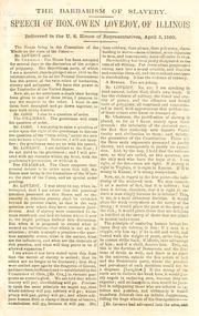 Cover of: The barbarism of slavery.: Speech of Hon. Owen Lovejoy, of Illinois. Delivered in the House of Representatives, April 5, 1860.