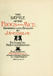 Cover of: The battle of the frogs and mice by rendered into English by Jane Barlow ; pictured by Francis D. Bedford.