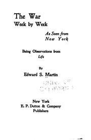 Cover of: The War Week by Week as Seen from New York: Being Observations from Life by Edward Sandford Martin