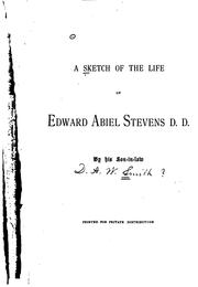 A sketch of the life of Edward Abiel Stevens D.D.