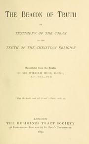 Cover of: The beacon of truth: or, Testimony of the Coran to the truth of the Christian religion