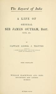 Cover of: Bayard of India: a life of General Sir James Outram, Bart. G. C. B., etc.