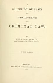 Cover of: selection of cases and other authorities upon criminal law