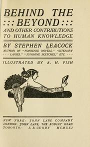 Cover of: Behind the beyond by Stephen Leacock, Stephen Leacock