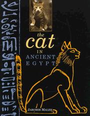 Cover of: The cat in ancient Egypt by Jaromír Málek