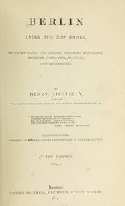 Cover of: Berlin under the New empire by Henry Vizetelly
