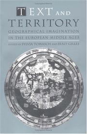 Cover of: Text and Territory: Geographical Imagination in the European Middle Ages (The Middle Ages Series)